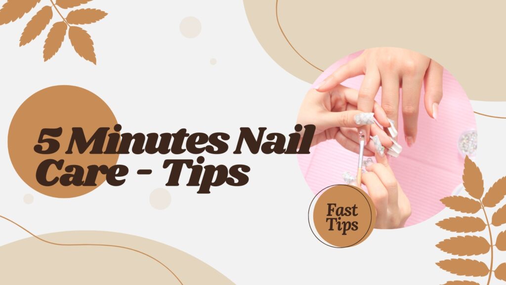 5 Easy Quarantine Nail Care Tips - Styleoholic