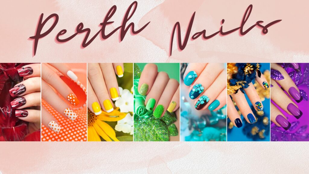 Perth Nails Salon Near Me Discover The Top 10 Nail Trends For 2023