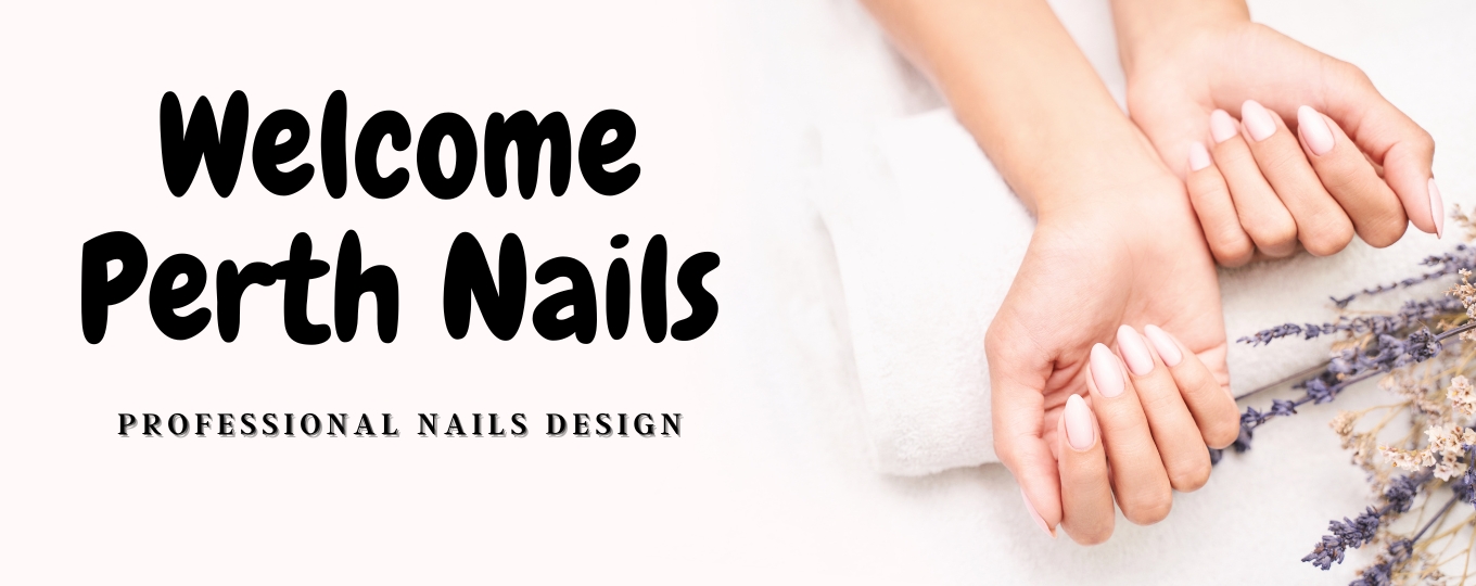 Welcome Perth Nails